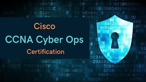 Khóa học CCNA Cyber Ops | Trung tâm Công Nghệ Thông Tin - Đại học Đà Lạt