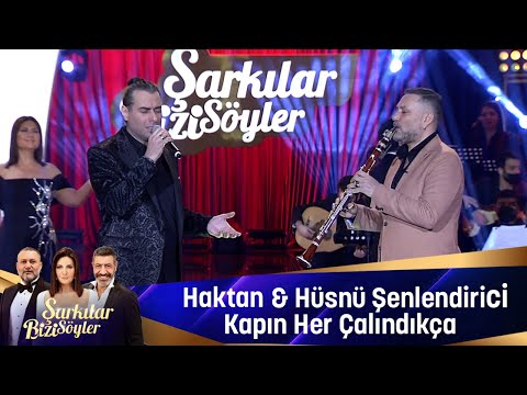 Haktan & Hüsnü Şenlendirici -  Kapın Her Çalındıkça