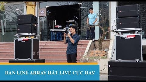 Trải nghiệm chất âm cực hay của bộ dàn loa array chỉ 120tr