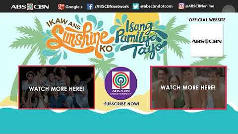 ABS-CBN Summer Station ID 2017 Ikaw Ang Sunshine Ko, Isang Pamilya Tayo (A) (Reversed)