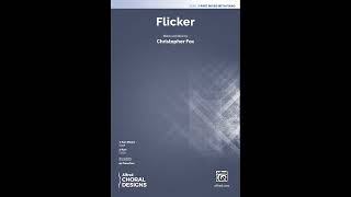 Flicker (3-Part Mixed), by Christopher Fox