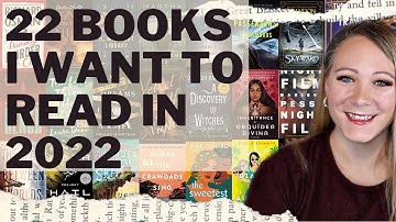 22 Books I want to read in 2022!!!