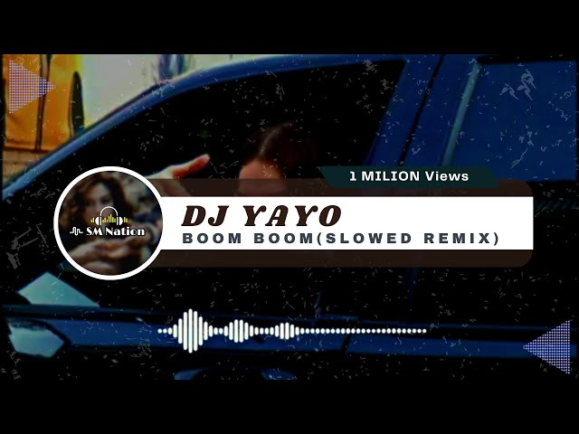 DJ YAYO - 02 BOOM BOOM [Slow+Bass]