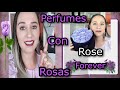 TOP 5 PERFUMES CON ROSAS 🌹 FRESCOS ALMIZCLADOS! Rose Forever New York!!