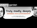SAVAGE GARDEN — "Truly, madly, deeply" (Subtítulos Español - Inglés)