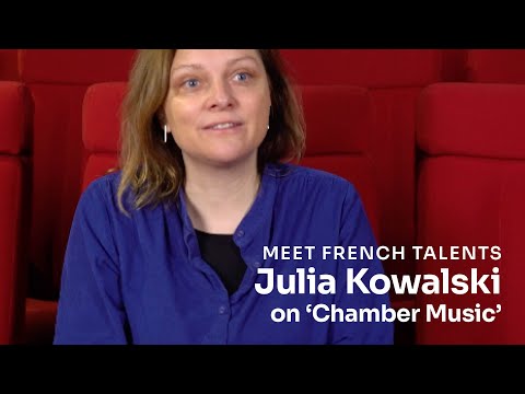 Julia Kowalski on her short film Chamber Music @unifrance