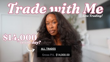 How I Made $14,000 Day Trading (Trade With Me)
