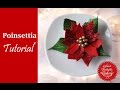 Poinsettia Flower Tutorial