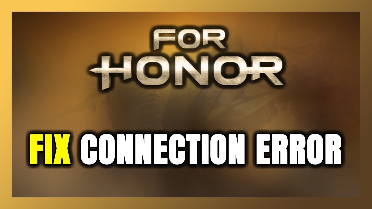 How to FIX FOR HONOR Connection Error / Server Error!