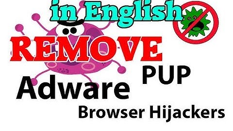How To Remove Adwares, PUP, Hijackers, etc from Browsers in 10 Minutes