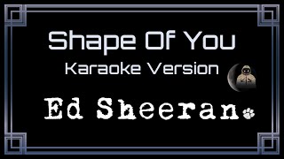 Ed Sheeran Shape Of You Cc Karaoke Instrumental