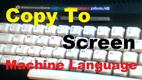 Commodore Plus/4 ML Programming - Copy Memory To Screen