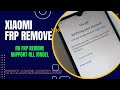 Xiaomi frp remove solution all model support