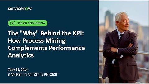 The ""Why"" Behind the KPI: How Process Mining Complements Performance Analytics