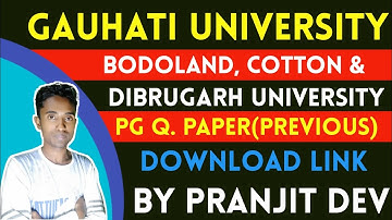Bodoland/Gauhati/Cotton/Dibrugarh University PG Entrance Previous Year Question Paper Download