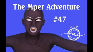 Actual-Play RPG. Mper Adventure Episode 47 "Wrong Direction" Actual-Play in the Mper campaign.