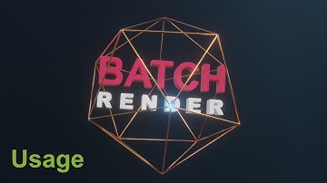Batch Render - Usage