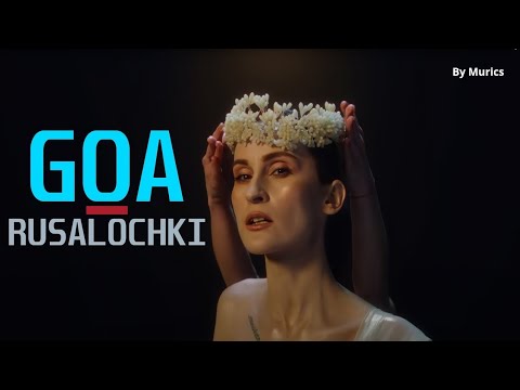 Go_A - Rusalochki