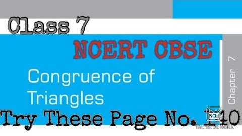 Congruence Of Triangles (Chapter 7) : Try These Page No. 140 (Mathematics) | Class  7| NCERT CBSE