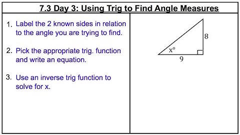7.3 D3 - Using Trig to Find Angle Measures
