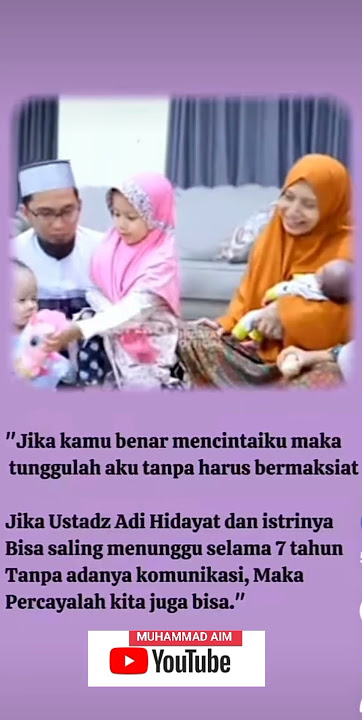 KELUARGA USTADZ ADI HIDAYAT||#ustadzadihidayat#motivasi#motivasicinta#cinta#bismillahfyp#fypage#fyp