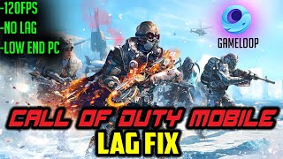 How To Fix Call Of Duty Mobile New Update Lag In Gameloop | 120FPS | Low End Pc
