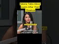 Gambar cover selena talks about Justin after their breakup #shorts #celebrities #viral #celebrity #selenagomez