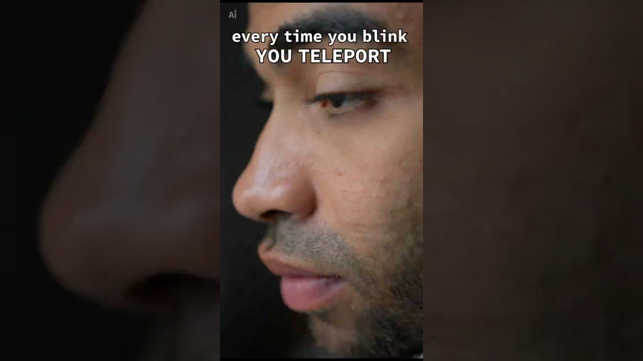 Every time you blink, YOU TELEPORT 😱😱 #crazy #facts #teleportation #fyp #memes