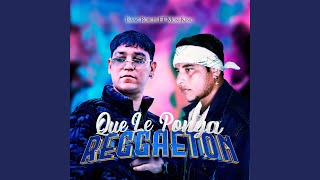 Que Le Ponga Reggaeton