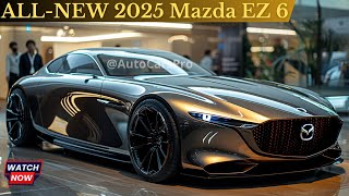 2025 Mazda EZ 6 - Unmatched Performance and Style!
