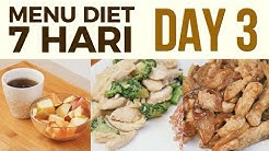 Menu Diet Sehat Seminggu untuk Menurunkan Berat Badan | DAY 3 - Durasi: 3.58. 