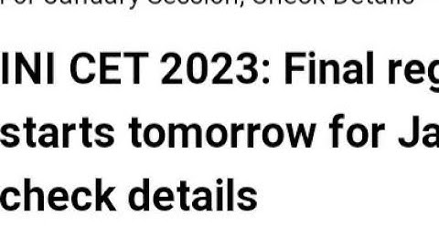 INI CET 2023 FINAL REGISTRATION START TODAY FOR JANUARY SESSION, HOW TO APPLY,EXAM, ADMIT CARD DATE