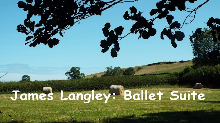James Langley:  Ballet Suite.