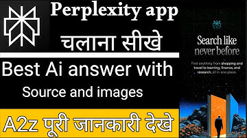 Perplexity app use kaise kare, how to use perplexity ai app, what is perplexity app, perplexity ai
