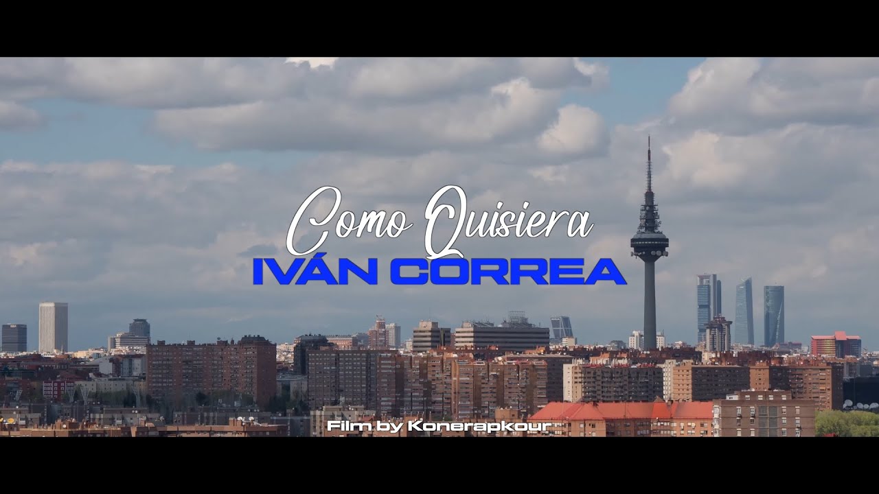 Iván Correa - Como Quisiera (Videoclip Oficial)