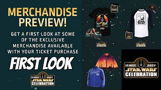 FIRST LOOK at Star Wars Celebration LA 2027 Exclusive Merch
