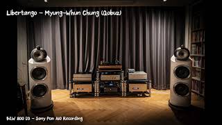 Libertango - Myung Whun Chung Qobuz ,B&W 800 D3, FM115, FM268C, CHORD DAVE