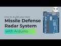 Arduino missile defense radar system  tutorial
