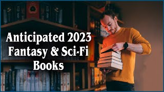 19 Fantasy & Sci-Fi books releasing in 2023 you should know about!