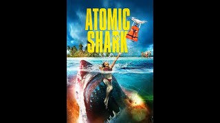 Sharkcide Presents Atomic Shark 2016 Official Movie Trailer