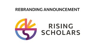 Introducing Rising Scholars | Rebranding announcement