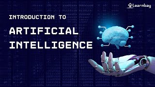 Introduction to AI | Artificial Intelligence Introductions | Learnbay