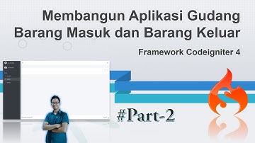 Membuat Aplikasi Barang Masuk dan Barang Keluar di Codeigniter 4 | Bagian 2 | View Layout