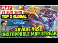 Savage yss  unstoppable mvp streak  top 3 global yi sun shin  play  mobile legends gameplay