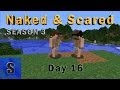 Minecraft Naked and Scared S3 E16