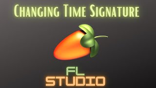 How To Change Time Signatures in FL Studios