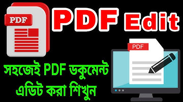 How to Edit PDF Documents? | PDF ফাইল এডিট করার সহজ পদ্ধতি জানুন | Edit PDF File