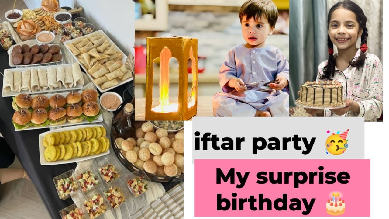iftar party 🌙 my advance birthday 🎂 