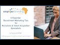 8 essential recruitment marketing tips for recruiters and talent acquisition specialists