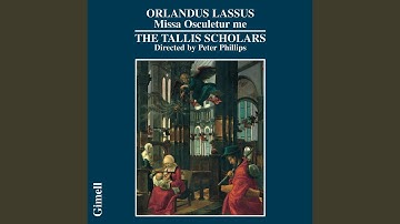 Lassus: Missa Osculetur Me - 3f. Crucifixus